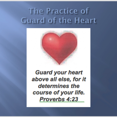 Practice of Guard of the Heart
