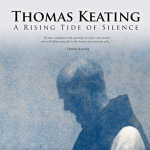 Movie Cover - Thomas Keating - A Rising Tide of Silence with an Thomas underneath