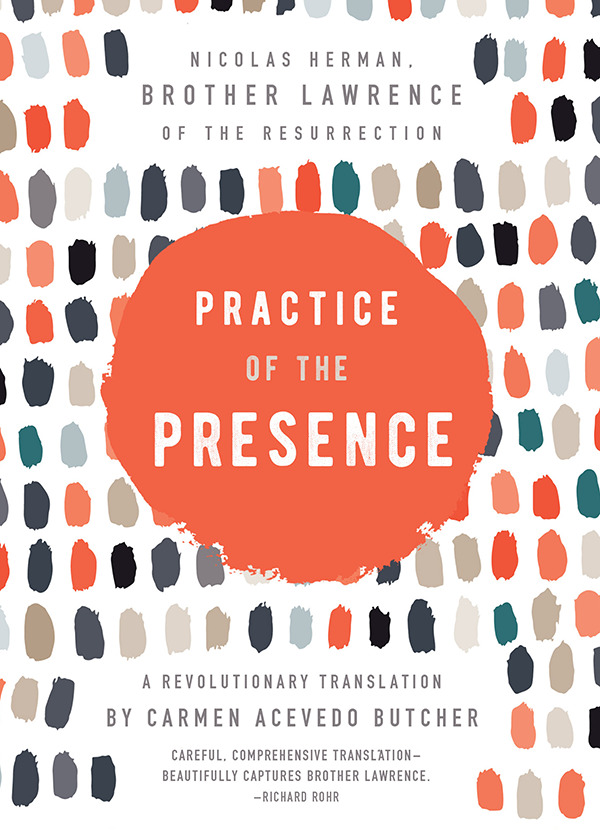 Book Cover - Practice of the Presence - A revolutionary translation by Carmen Acevedo Butcher